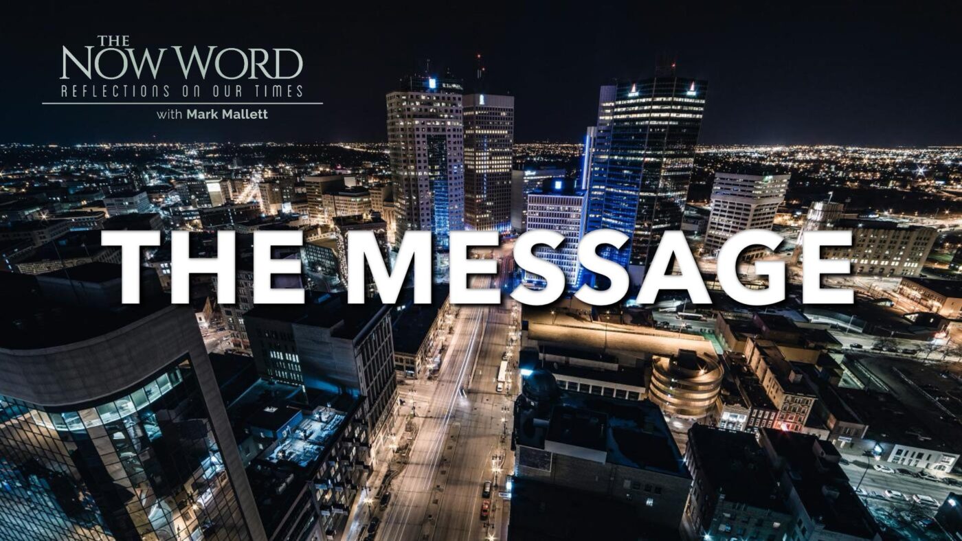 Winnipeg Talk – The Message